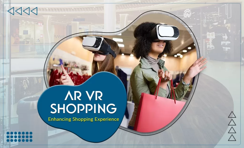 AR VR in Shopping | Enhancing Shopping Experience 2024